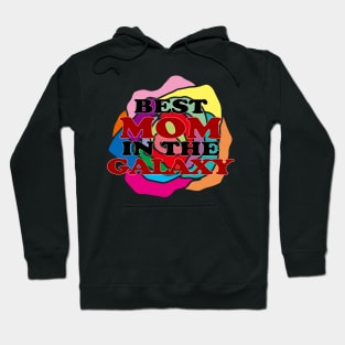 Best Mom in the Galaxy Hoodie